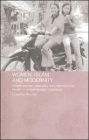 Women, Islam and Modernity: Single Women, Sexuality and Reproductive Health in Contemporary Indonesia / Edition 1
