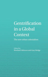 Title: Gentrification in a Global Context / Edition 1, Author: Rowland Atkinson