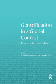 Title: Gentrification in a Global Context / Edition 1, Author: Rowland Atkinson