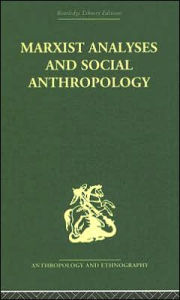Title: Marxist Analyses and Social Anthropology / Edition 1, Author: Maurice Bloch