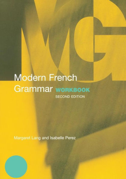 Modern French Grammar Workbook / Edition 2