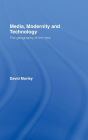 Media, Modernity and Technology: The Geography of the New