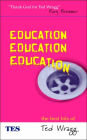 Education, Education, Education: The Best Bits of Ted Wragg / Edition 1