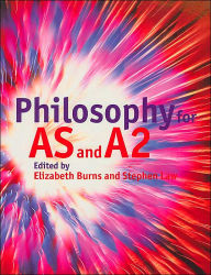 Title: Philosophy for AS and A2, Author: Elizabeth Burns