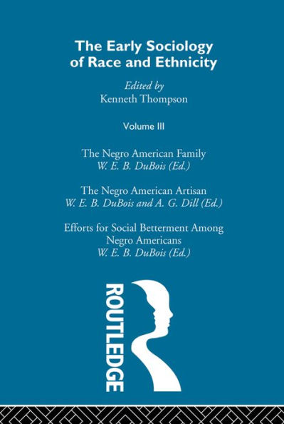The Early Sociology of Race & Ethnicity Vol 3 / Edition 1