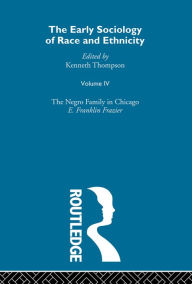 Title: The Early Sociology of Race & Ethnicity Vol 4 / Edition 1, Author: Kenneth Thompson