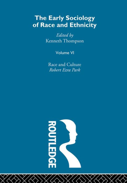 The Early Sociology of Race & Ethnicity Vol 6 / Edition 1