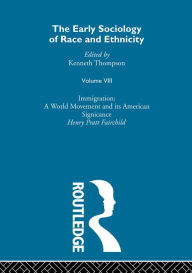 Title: The Early Sociology of Race & Ethnicity: Volume 8 / Edition 1, Author: Kennith Thompson