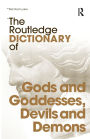 The Routledge Dictionary of Gods and Goddesses, Devils and Demons