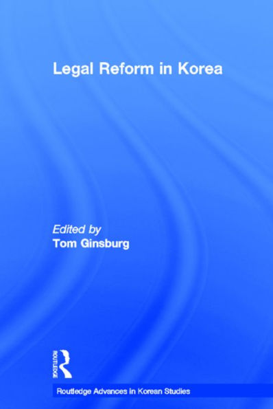 Legal Reform in Korea / Edition 1