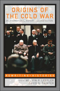 Title: Origins of the Cold War: An International History / Edition 2, Author: Melvyn leffler