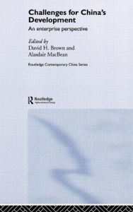 Title: Challenges for China's Development: An Enterprise Perspective / Edition 1, Author: David Brown
