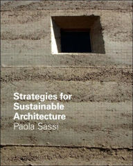 Title: Strategies for Sustainable Architecture / Edition 1, Author: Paola Sassi