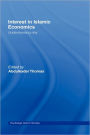 Interest in Islamic Economics: Understanding Riba / Edition 1