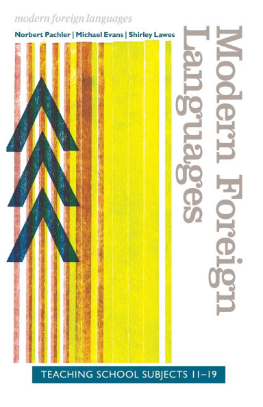 Modern Foreign Languages: Teaching School Subjects 11-19