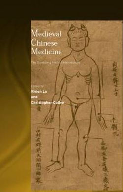 Medieval Chinese Medicine: The Dunhuang Medical Manuscripts