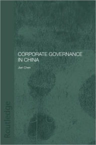 Title: Corporate Governance in China / Edition 1, Author: Jian Chen