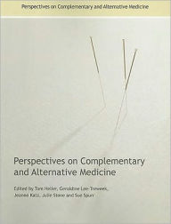Title: Perspectives on Complementary and Alternative Medicine / Edition 1, Author: Tom Heller