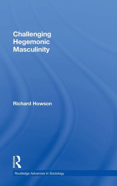 Challenging Hegemonic Masculinity