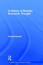 A History of Russian Economic Thought / Edition 1