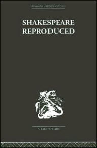 Title: Shakespeare Reproduced: The text in history and ideology, Author: Jean E Howard