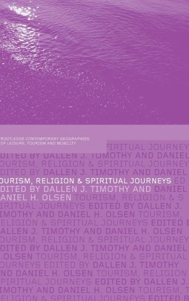 Tourism, Religion and Spiritual Journeys / Edition 1