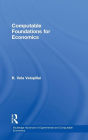 Computable Foundations for Economics / Edition 1