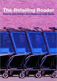 Title: The Retailing Reader / Edition 1, Author: John Dawson