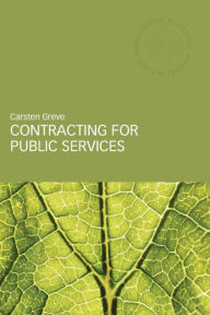 Title: Contracting for Public Services / Edition 1, Author: Carsten Greve