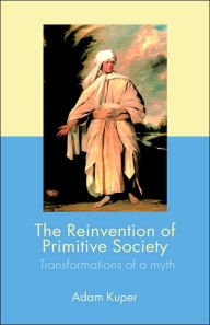Reinvention Of Primitive Society, The