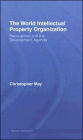 World Intellectual Property Organization (WIPO): Resurgence and the Development Agenda