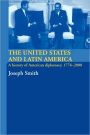 The United States and Latin America: A History of American Diplomacy, 1776-2000 / Edition 1