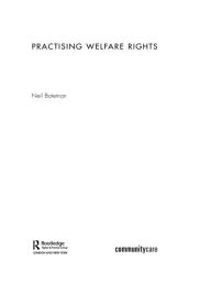 Title: Practising Welfare Rights / Edition 1, Author: Neil Bateman