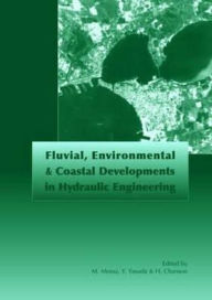 Title: Fluvial, Environmental and Coastal Developments in Hydraulic Engineering: Proceedings of the International Workshop on State-of-the-Art Hydraulic Engineering, Bari, Italy, 16-19 February 2004 / Edition 1, Author: Michele Mossa