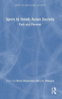 Sport in South Asian Society: Past and Present
