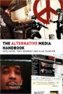 The Alternative Media Handbook / Edition 3