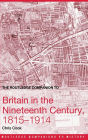 The Routledge Companion to Britain in the Nineteenth Century, 1815-1914
