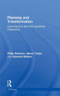 Planning and Transformation: Learning from the Post-Apartheid Experience / Edition 1