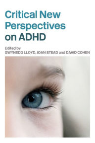 Title: Critical New Perspectives on ADHD, Author: Gwynedd Lloyd