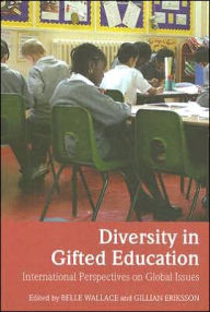 Title: Diversity in Gifted Education: International Perspectives on Global Issues / Edition 1, Author: Gillian Eriksson