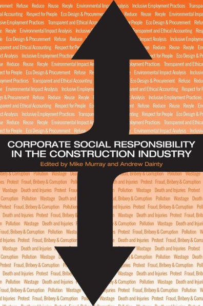 Corporate Social Responsibility in the Construction Industry / Edition 1