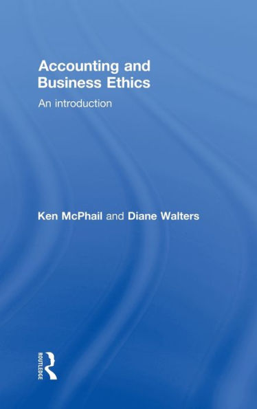 Accounting and Business Ethics: An Introduction / Edition 1