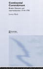The Continental Commitment: Britain, Hanover and Interventionism 1714-1793