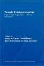 Female Entrepreneurship: Implications for Education, Training and Policy