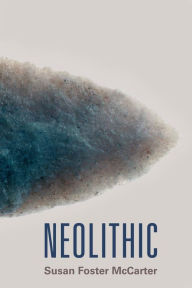 Title: Neolithic / Edition 1, Author: Susan McCarter