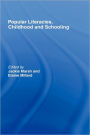 Popular Literacies, Childhood and Schooling / Edition 1