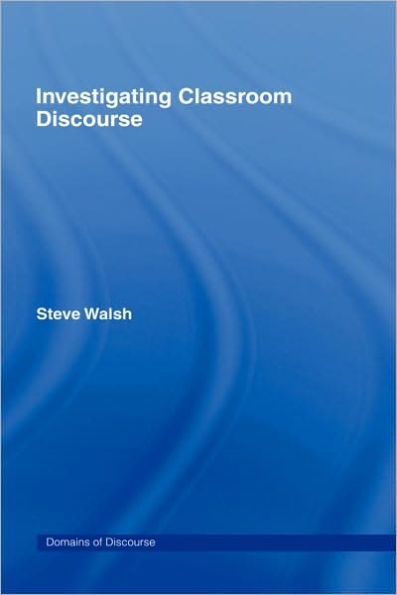 Investigating Classroom Discourse