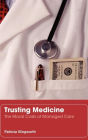 Trusting Medicine / Edition 1