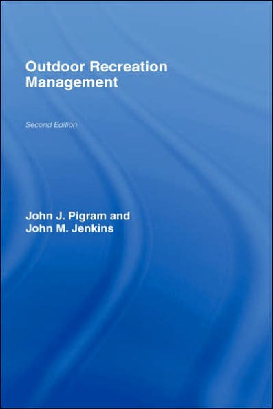 Outdoor Recreation Management / Edition 2