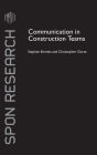 Communication in Construction Teams / Edition 1